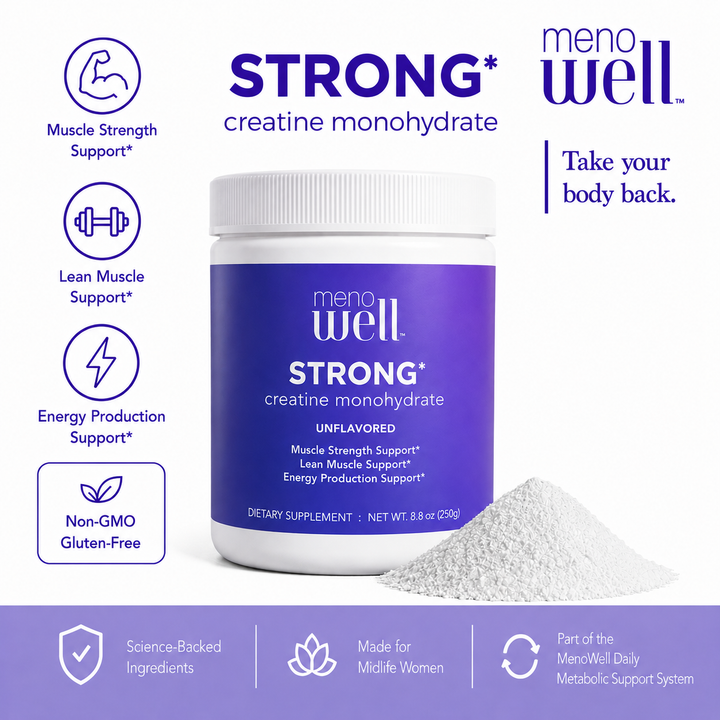 STRONG* Creatine Monohydrate (Unflavored) : Part of the MenoWell Metabolic System